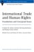 International Trade And Human Rights : Foundations And Conceptual Issues cover