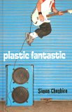 Plastic Fantastic [Click for larger image]