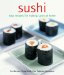 Sushi : Easy Recipes for Making Sushi at Home cover