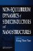 Non-equilibrium Dynamics of Semiconductors And Nanostructures cover