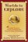  Worlds to Explore: Classic Tales of Travel & Adventure from National Geographic Magazine