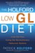Holford Low Gl Diet : Lose Fat Fast Using the Revolutionary Slow Carb System cover