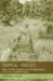 Tropical Forests : Regional Paths of Destruction And Regeneration in the Late Twentieth Century cover