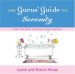 The Gurus' Guide to Serenity : A Me-Time Menu of Celebrity Stress Reducers cover