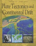 Plate Tectonics And Continental Drift [Click for larger image]