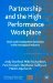 Partnership And the High Performance Workplace : Work and Employment Relations in the Aerospace Industry cover