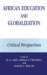 African Education And Globalization : Critical Perspectives cover