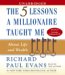 The 5 Lessons a Millionaire Taught Me : About Life And Wealth cover
