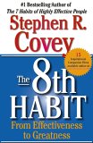 The 8th Habit : From EffectivenessTo Greatness [Click for larger image]