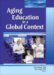 Aging Education in a Global Context cover