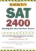 Barron's Sat 2400 : Aiming for the Perfect Score cover