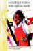  Including Children With Special Needs: A Handbook For Educators And Parents