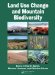 Land Use Change And Mountain Biodiversity cover