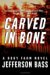 Carved in Bone : A Body Farm Novel cover