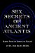 Sex Secrets Of Ancient Atlantis cover