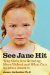 See Jane Hit : Why Girls Are Growing Up More Violent And What Can Be Done About It cover