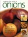 Making the Most of Onions : Over 50 Delicious Recipes for Onions, Garlics, Shallots, Scallions And Chives cover