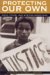 Protecting Our Own : Race, Crime, And African Americans cover