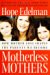 Motherless Mothers : How Mother Loss Shapes the Parents We Become cover