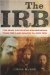 The IRB : The Irish Republican Brotherhood, From the Land League to Sinn Fein cover