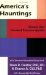 America's Hauntings : Haunted America Speaks cover