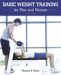 Basic Weight Training for Men And Women cover