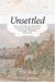 Unsettled : The Culture of Mobility And the Working Poor in Early Modern England cover