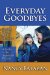 Everyday Goodbyes : Starting School And Early Care, a Guide to the Separation Process cover
