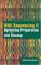  DNA Sequencing II: Optimizing the Isolation, Preparation And Cleanup