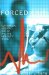 Forced Exit : Euthanasia, Assisted Suicide And the New Duty to Die cover