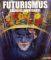 Futurismus : Radikale Avantgarde cover