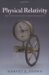 Physical Relativity : Space-time Structure from a Dynamical Perspective cover