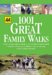  1001 Great Family Walks: Britain