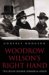 Woodrow Wilson's Right Hand : The Life of Colonel Edward M. House cover
