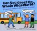 Can You Greet the Whole Wide World : 12 Common Phrases in 12 Different Languages cover