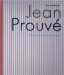 Jean Prouve : The Poetics of Technical Objects cover