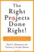 The Right Projects Done Right: From Business Strategy to Successful Project Implementation