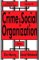 Crime and Social Organization : Advances in Criminological Theory cover