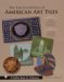 The Encyclopedia of American Art Tiles: Region 6 Southern California