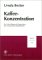 Kaffee-Konzentration : Zur Entwicklung Und Organisation Des Hanseatischen Kaffehandels cover