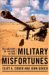 Military Misfortunes : The Anatomy of Failure in War cover