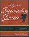 A Guide to Screenwriting Success: Writing for Film And Television