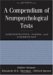 A Compendium of Neuropsychological Tests : Administration, Norms, And Commentary cover