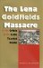 The Lena Goldfields Massacre And the Crisis of the Late Tsarist State cover