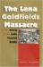 The Lena Goldfields Massacre And the Crisis of the Late Tsarist State cover