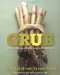 Grub : Ideas for Urban Organic Kitchen cover
