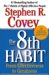 The 8th Habit : From EffectivenessTo Greatness cover