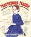  Marvelous Mattie: How Margaret E. Knight Became an Inventor
