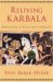 Reliving Karbala : Martyrdom in South Asian Memory cover