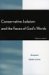 Conservative Judaism And the Faces of God's Words cover